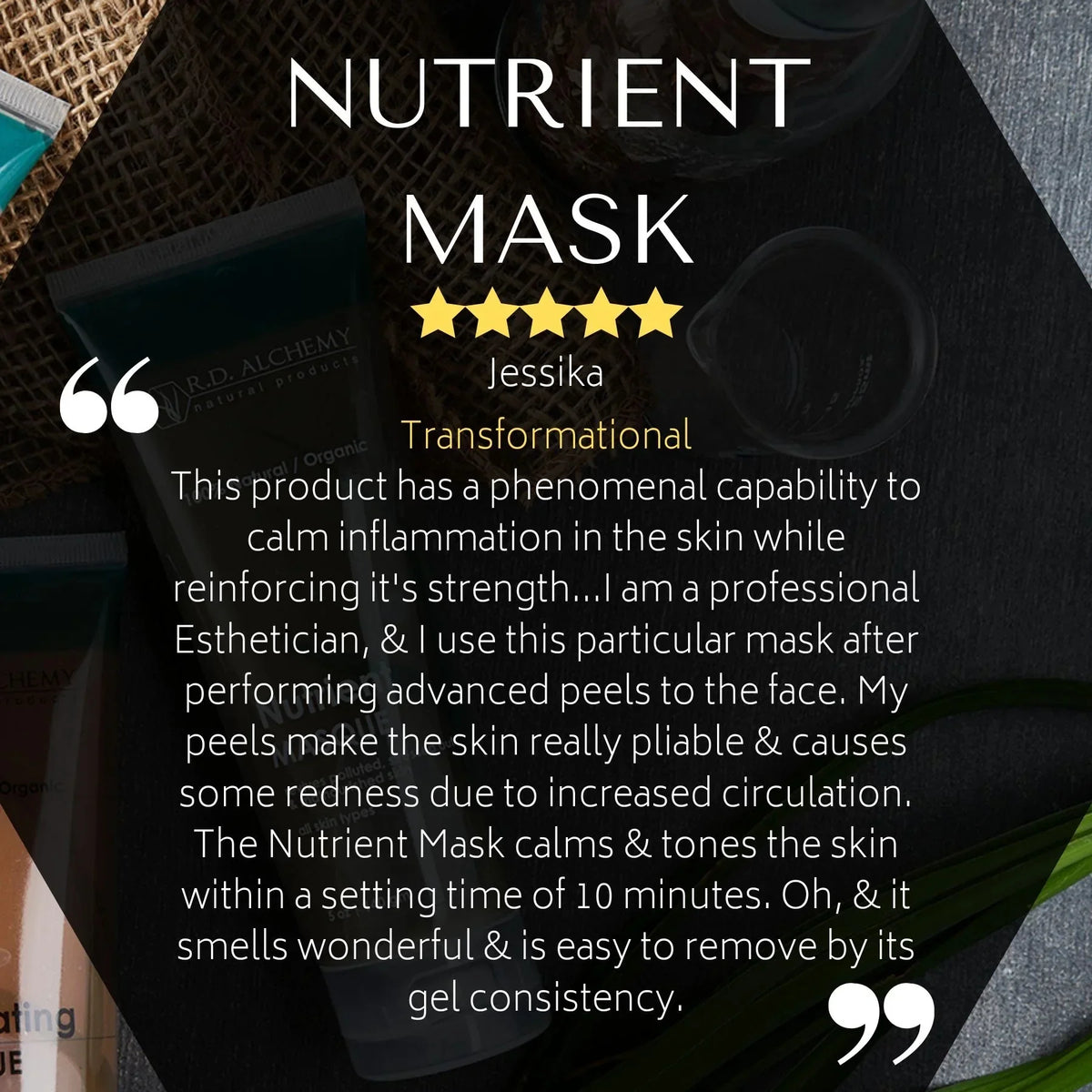 Natural and Mask - RD Nutrient - Organic Alchemy
